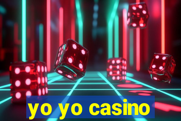 yo yo casino