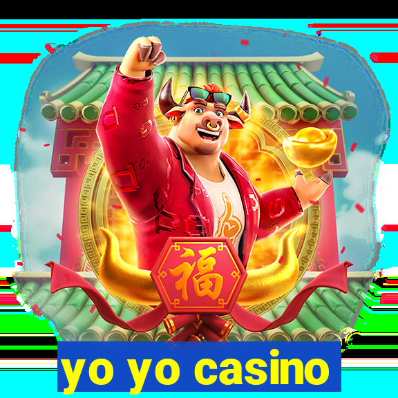 yo yo casino