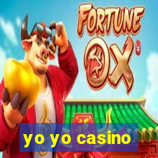 yo yo casino