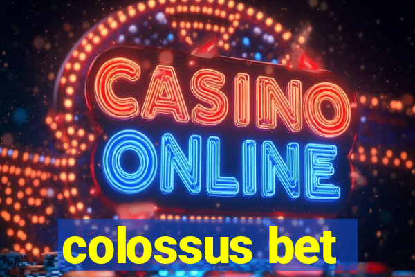 colossus bet