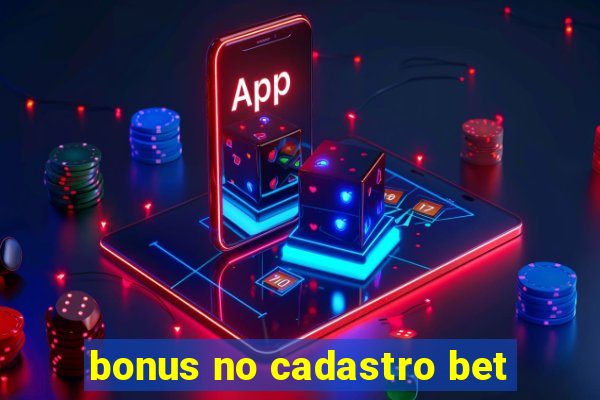 bonus no cadastro bet