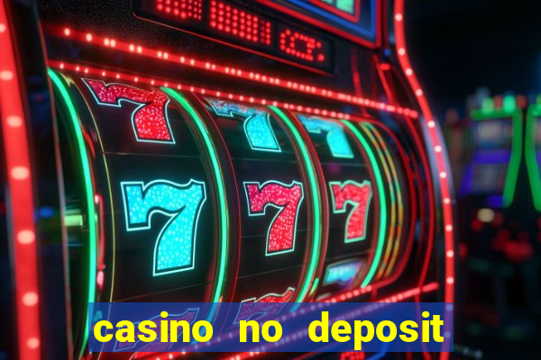 casino no deposit bonus codes