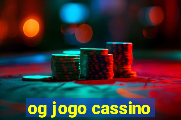 og jogo cassino