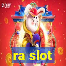 ra slot