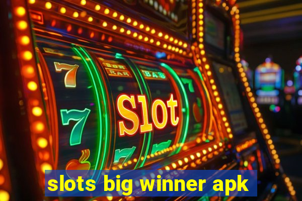 slots big winner apk