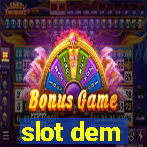 slot dem