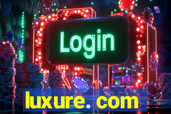 luxure. com