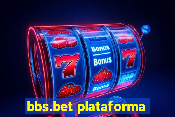 bbs.bet plataforma