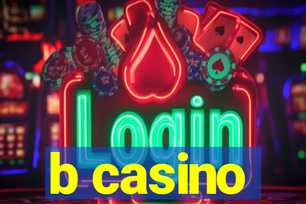 b casino