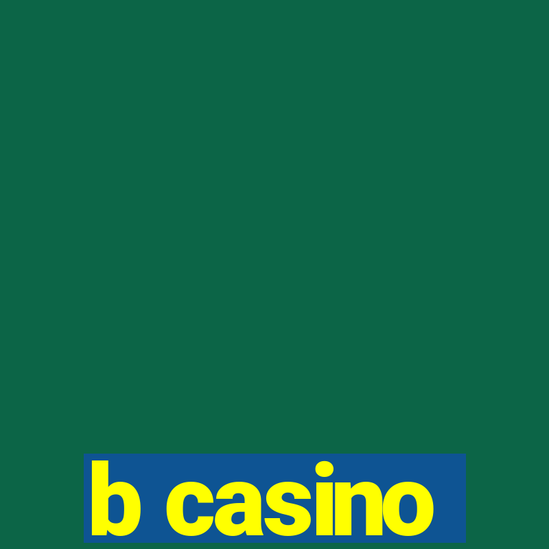 b casino