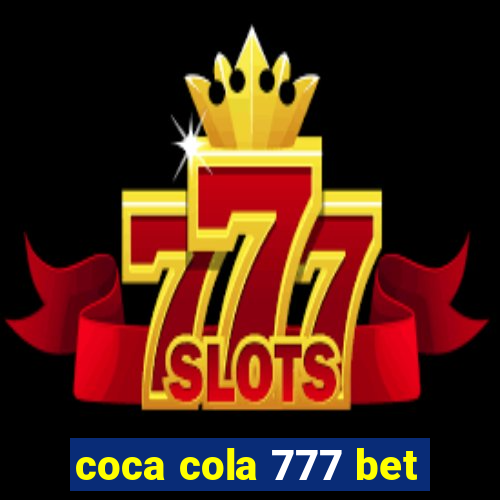 coca cola 777 bet