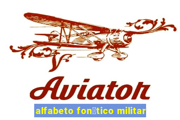 alfabeto fon茅tico militar