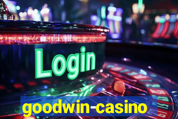 goodwin-casino