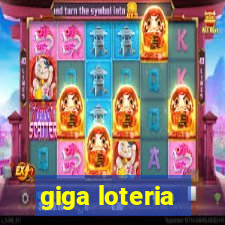 giga loteria