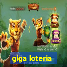 giga loteria