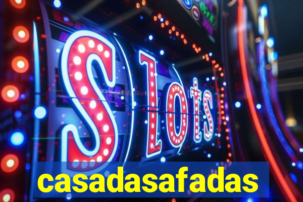 casadasafadas