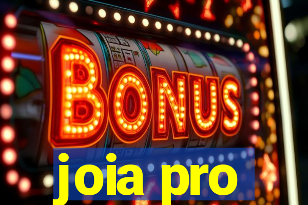 joia pro