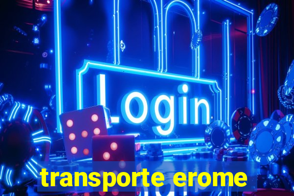 transporte erome