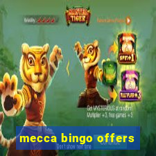 mecca bingo offers