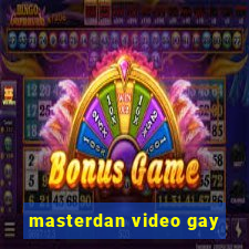 masterdan video gay