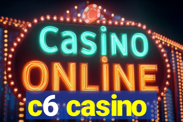 c6 casino