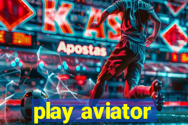 play aviator