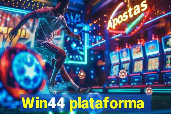 Win44 plataforma