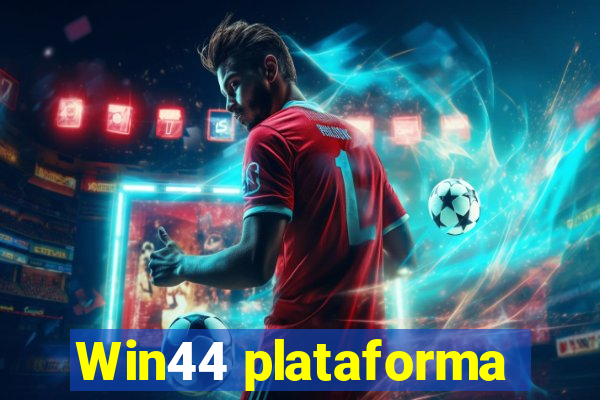 Win44 plataforma