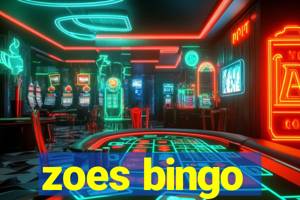 zoes bingo