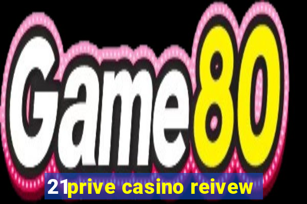 21prive casino reivew