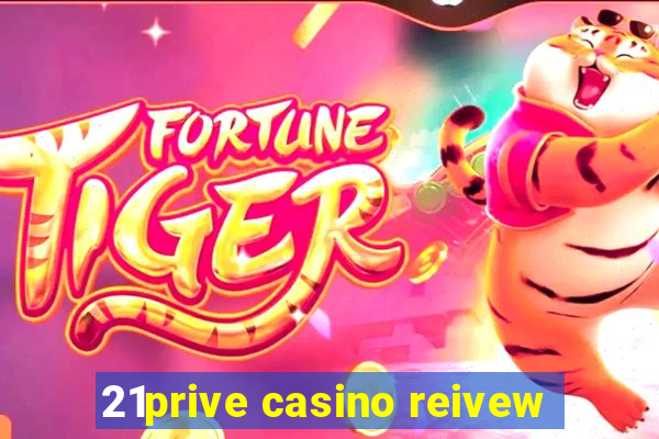 21prive casino reivew