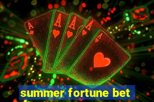 summer fortune bet