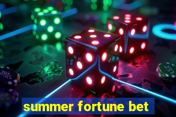 summer fortune bet