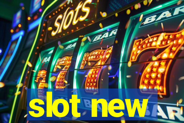 slot new