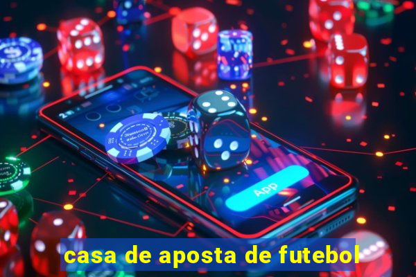 casa de aposta de futebol