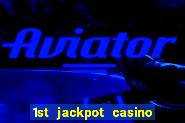 1st jackpot casino tunica robinsonville