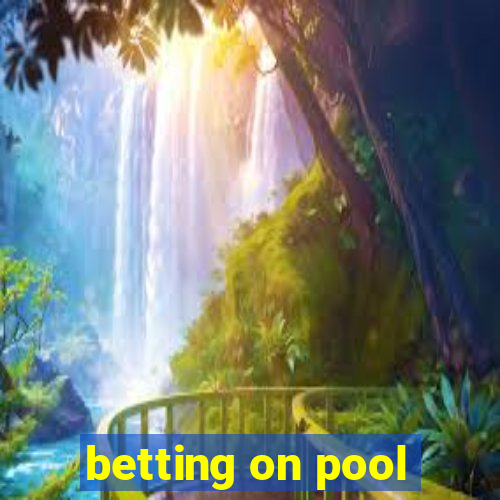 betting on pool