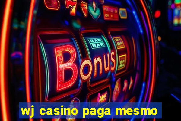 wj casino paga mesmo