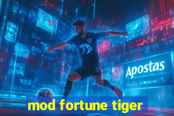 mod fortune tiger