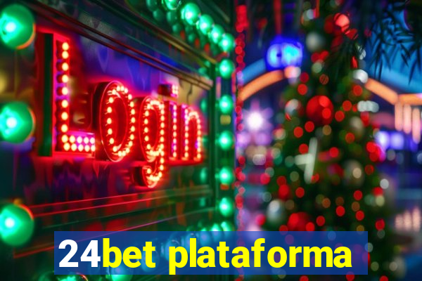 24bet plataforma