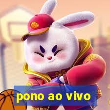 pono ao vivo