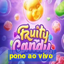 pono ao vivo