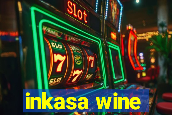 inkasa wine