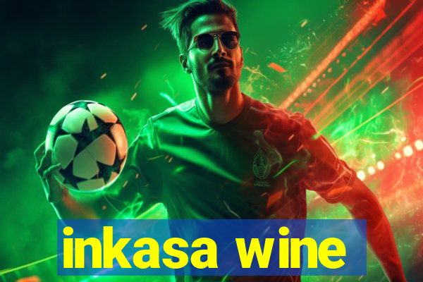 inkasa wine