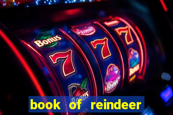 book of reindeer slot free play