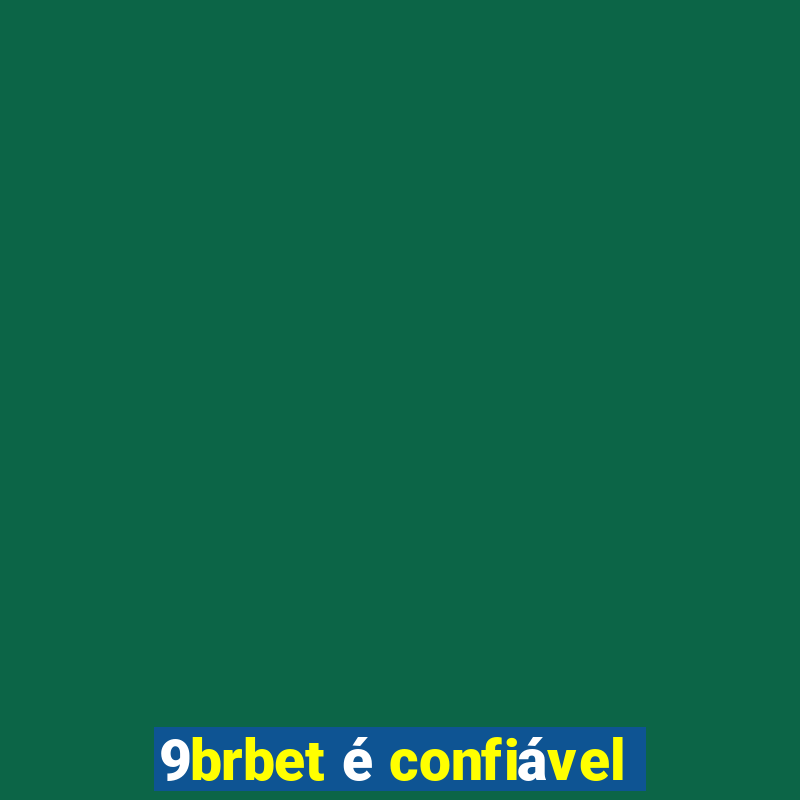 9brbet é confiável