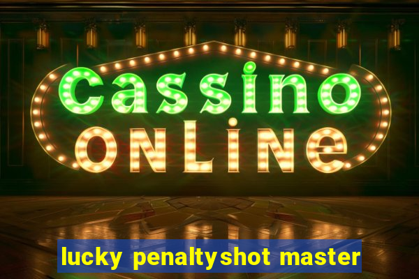 lucky penaltyshot master