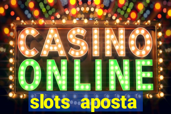 slots aposta m铆nima 1 centavo