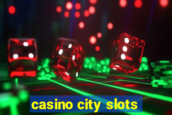 casino city slots