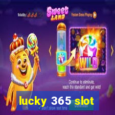 lucky 365 slot